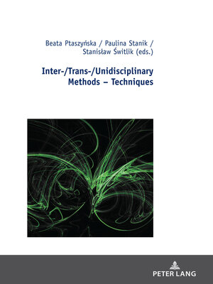 cover image of Inter-/Trans-/Unidisciplinary Methods – Techniques